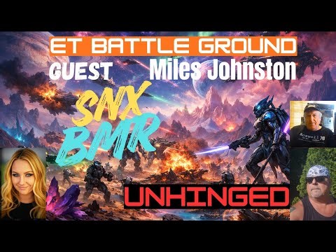 SNX | BMR | UNHINGED | Miles Johnston | ET BATTLEFIELD