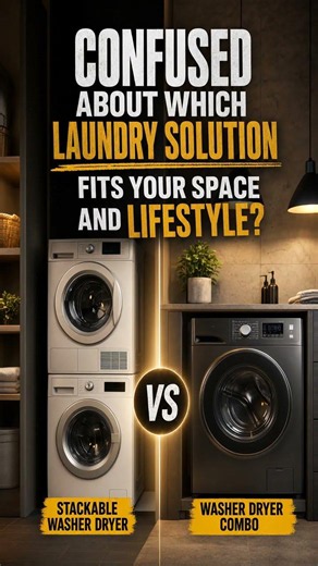 Stackable Washer Dryer vs Washer Dryer Combo: What to Know Before Buying