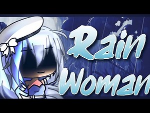 Rain Woman ☔️ |Gacha Life Mini Movie|