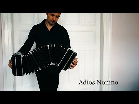 Astor Piazzolla - Adiós Nonino (Bandoneón Solo)