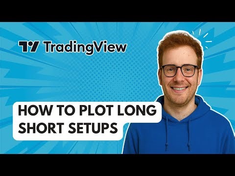 How to Plot Long Short Setups TradingView [2025 Guide]
