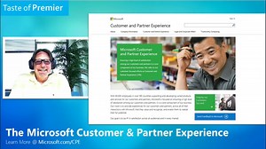 Taste of Premier: The Microsoft Customer and Partner Experience