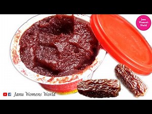 Homemade Date Sweet Recipe I Date Jam at Home - Janu Womens World
