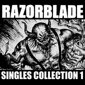 Razorblade - Singles Collection 1