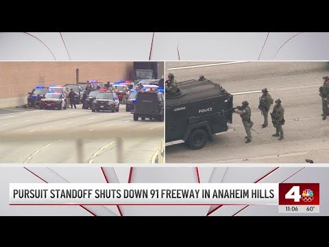 Pursuit standoff closes 91 Freeway in Anaheim Hills