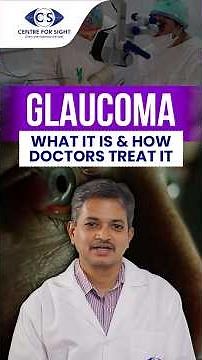 Glaucoma: What It Is & How Doctors Treat It | Dr Nikhil Choudhari