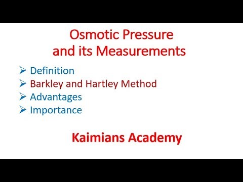 Osmotic pressure || Barkley and Hartley Method || Measurements of osmotic pressure