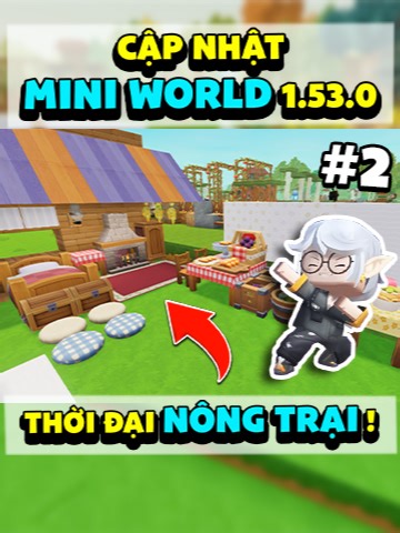 Cập Nhật Mini World 1.53.0: Thời Đại Nông Trại Phần 2