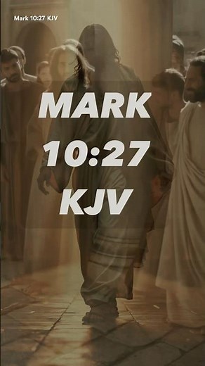 With God All Things Are Possible | Mark 10:27 (KJV)