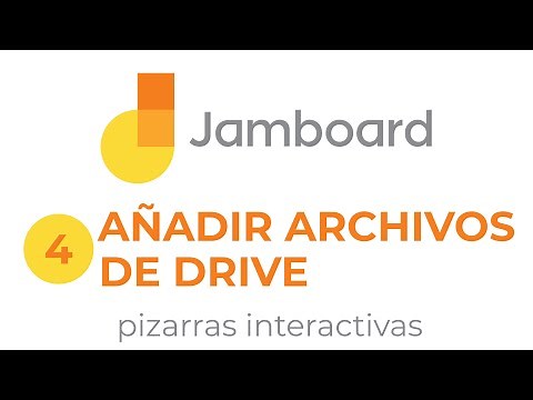 Tutorial de Jamboard - 04: Añadir Archivos de Drive a Jams