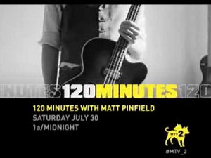 MTV2 - "120 Minutes" Promo