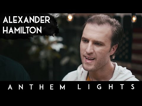 Alexander Hamilton (from "Hamilton") | Anthem Lights Cover