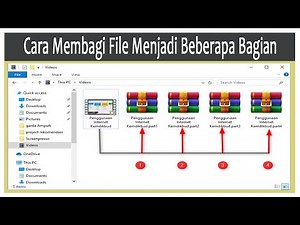Cara Membagi File Menjadi Beberapa Bagian