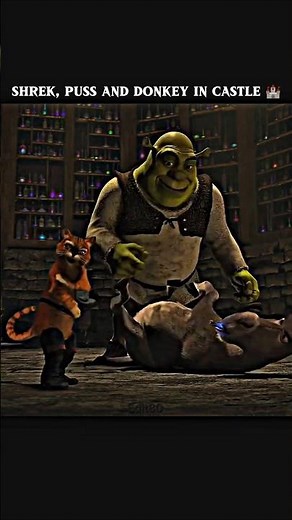 Shrek, Puss and Donkey in Castle | Shrek 2 | #animation #short #edit @radiant-edit