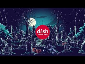 DISH's Spooktacular Watch Event