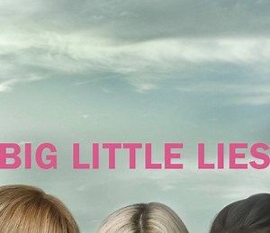 Big Little Lies | CBR