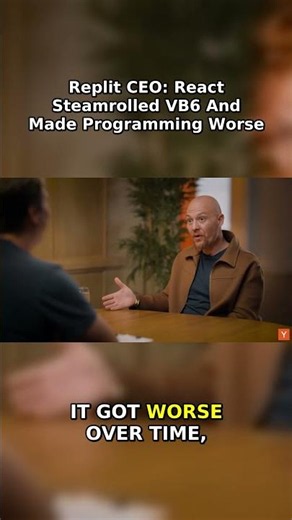 Replit CEO: React Steamrolled VB6 And Made Programming Worse