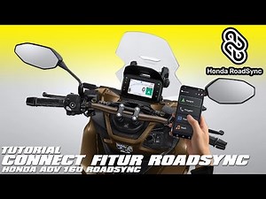 TUTORIAL CONNECT FITUR ROADSYNC HONDA ADV 160 ROADSYNC