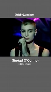 Sinéad O’Connor, 1966 - 2023 | Irish Examiner