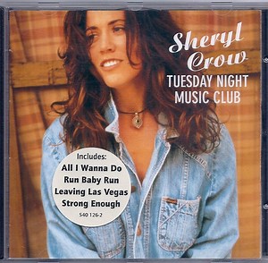 Sheryl Crow - Tuesday Night Music Club