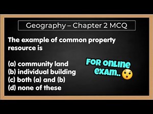 Class 8 Geography Chapter 2 Land, Soil, Water, Natural Vege- tation and Wildlife Resources MCQs