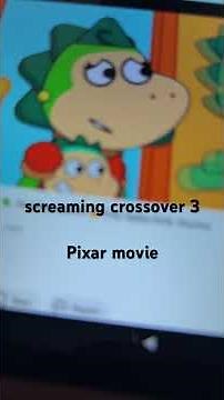 Pixar screaming crossover 3