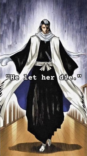 Byakuya Kuchiki Was Never Who You Thought