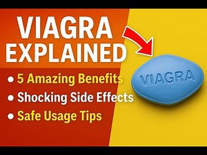 Viagra Explained Benefits, Side Effects & Safe Usage!