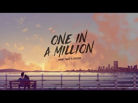 Mark Tuan x Sanjoy - One in a Million (Animated Video)