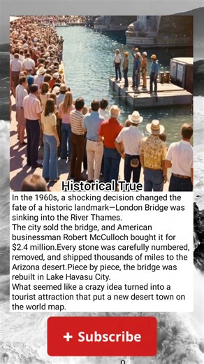 How London Bridge Was Moved to the Arizona Desert | Amazing History