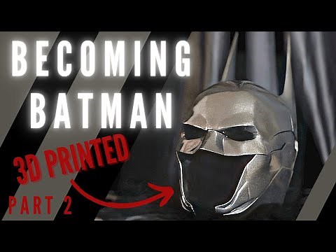 Batman Cosplay: Arkham Knight Batsuit Build - 3D Printed Batman Cowl