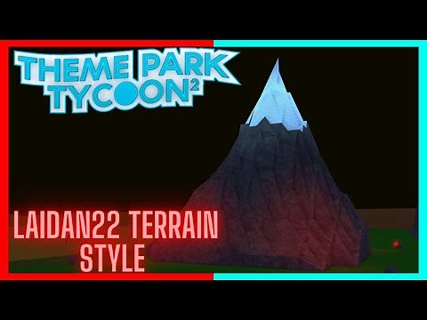 Roblox Theme Park Tycoon 2 | LAIDAN22 Specialized Terrain Styling (TPT2)