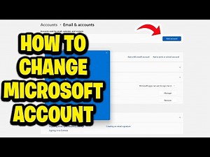 How To Change Microsoft Account In Windows 11 - Fastest Guide