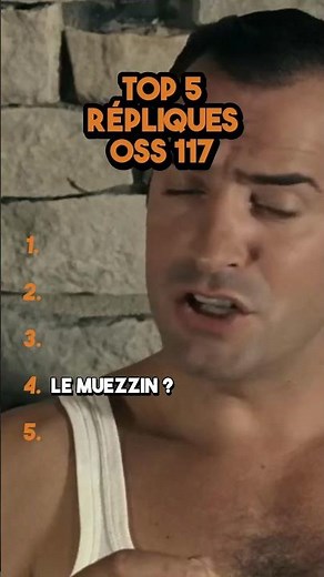 TOP 5 Répliques OSS 117
