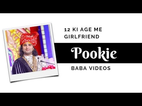 12 Ki Age Me Girlfriend | Pookie Baba - AnirudhaChary |