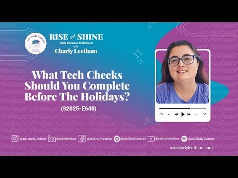 What Tech Checks Should You Complete Before The Holidays? (2025/640)