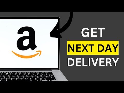 How To Get Next Day Delivery on Amazon Prim