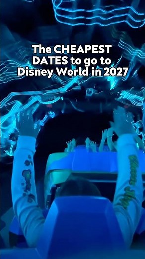 The CHEAPEST Dates to Go to Disney World in 2027 🗓️