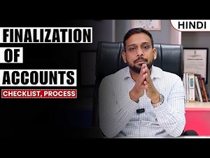 Finalization of Accounts Explained | Checklist, Process & Accounting Steps for 2025