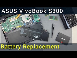 Asus VivoBook S300, S300C, S300CA Battery Swap Tutorial – Fix Battery Drain