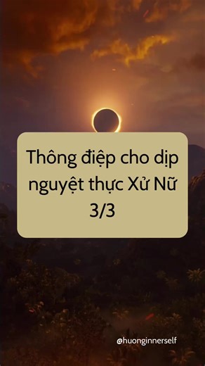Thông điệp cho dịp nguyệt thực Xử Nữ ♍️ 3/3 #chiemtinh #bandosao #lunareclipse #fyp #huonginnerself