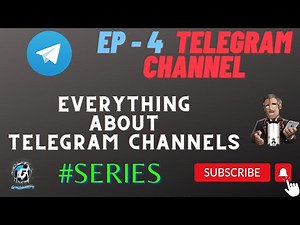 EP - 4 Telegram Channel | Everything About Telegram Channels
