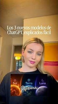 The 3 new ChatGPT models, explained simply / Sol 🌞/ Terra 🌎/ Luna🌘 #openai #chatgpt