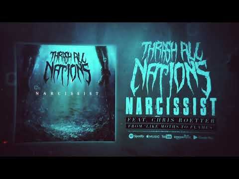 THRASH ALL NATIONS - Narcissist feat. Chris Roetter/Like Moths To Flames (OFFICIAL VIDEO)