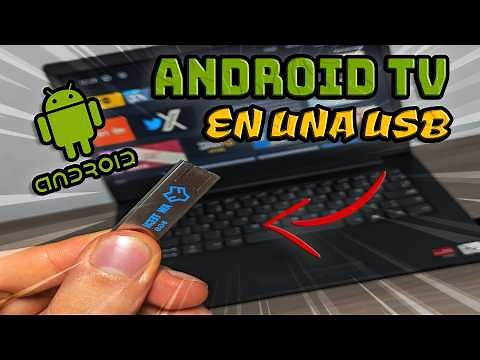 INSTALA Android TV en una USB en cualquier PC portátil 2025