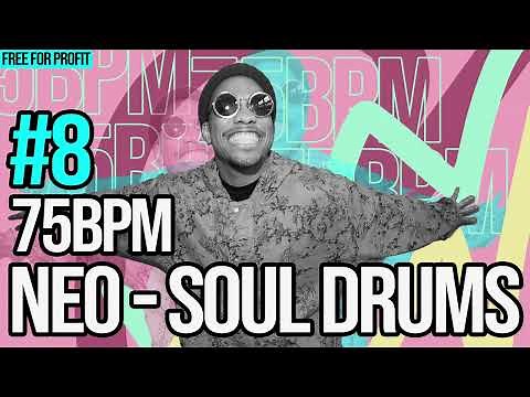 [Free For Profit] 75 BPM Neo Soul DRUMS