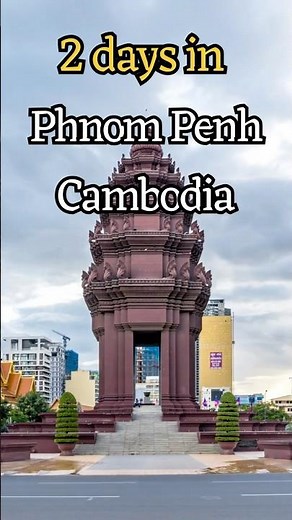 Phnom Penh Cambodia | 3 Days Itinerary | Things to do in Phnom Penh | Phnom Penh Travel Guide