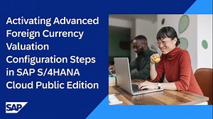 Activating Advanced Foreign Currency Valuation Configuration Step