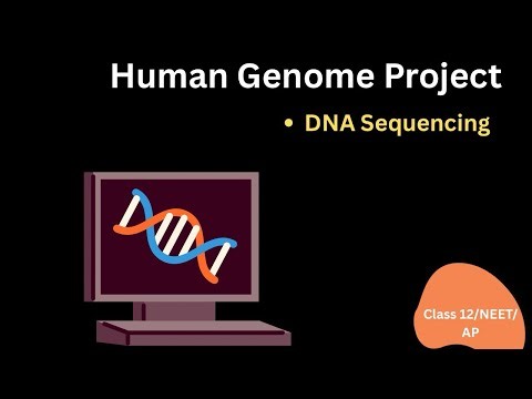 DNA Sequencing Explained in 5 minutes 🧬| Human Genome Project | NEET | NCERT | AP Biology