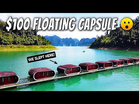 Thailand’s Only Floating Capsule Hotel 🇹🇭 Khao Sok National Park